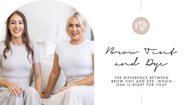 Brow Tint vs Dye - Which One is Right for You?